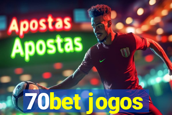 70bet jogos